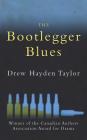 The Bootlegger Blues By Drew Hayden Taylor Cover Image