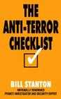 The Anti-Terror Checklist: Preparing for the Unthinkable By Bill Stanton Cover Image