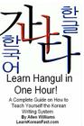 Learn Hangul in One Hour: A Complete Course on How to Teach Yourself the Korean Writing System Cover Image
