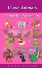 I Love Animals Finnish - Armenian By Gilad Soffer Cover Image