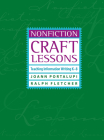 Nonfiction Craft Lessons: Teaching Information Writing K-8 By JoAnn Portalupi, Ralph Fletcher Cover Image