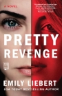 Pretty Revenge By Emily Liebert Cover Image