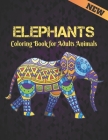 Coloring Book for Adults Animals Elephants: Coloring Book Elephant Stress Relieving 50 One Sided Elephants Designs 100 Page Coloring Book Elephants De By Qta World Cover Image