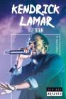 Kendrick Lamar: Rap Titan (Hip-Hop Artists) By Sarah Aswell Cover Image