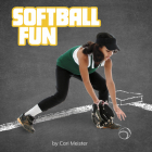 Softball Fun By Cari Meister Cover Image