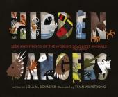 Hidden Dangers: Seek and Find 13 of the World's Deadliest Animals (Animal Books for Kids, Nonfiction Book for Kids) By Lola M. Schaefer, Tymn Armstrong (Illustrator) Cover Image