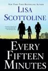 Every Fifteen Minutes By Lisa Scottoline Cover Image