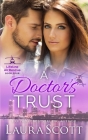 A Doctor's Trust: A Sweet Emotional Medical Romance Cover Image