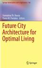 Future City Architecture for Optimal Living (Springer Optimization and Its Applications #102) Cover Image