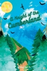A Knight of the Cumberland By John Fox Cover Image