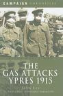 Gas Attack: Ypres 1915 (Campaign Chronicles) By John Lee Cover Image
