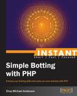 Instant Simple Botting with PHP Cover Image