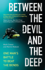 Between the Devil and the Deep: One Man's Battle to Beat the Bends By Mark Cowan, Martin Robson Cover Image
