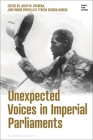 Unexpected Voices in Imperial Parliaments By Josep M. Fradera (Editor), José María Portillo (Editor), Teresa Segura-Garcia (Editor) Cover Image