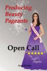 Producing Beauty Pageants: Open Call Cover Image