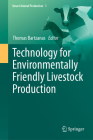 Technology for Environmentally Friendly Livestock Production By Thomas Bartzanas (Editor) Cover Image