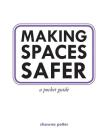 Making Spaces Safer: A Pocket Guide (To the Point) Cover Image
