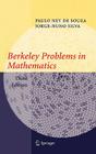 Berkeley Problems in Mathematics (Problem Books in Mathematics) By Paulo Ney de Souza, Jorge-Nuno Silva Cover Image