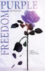 Purple Freedom Anthology: A Poetic Collection of Survivor Stories Cover Image