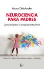 Neurociencia para padres: Cómo interpretar el comportamiento infantil By Mona Delahooke Cover Image