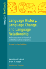 Language History, Language Change, and Language Relationship (Mouton Textbook) By Hans Henrich Hock, Brian D. Joseph Cover Image