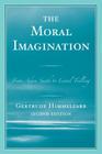 The Moral Imagination: From Adam Smith to Lionel Trilling By Gertrude Himmelfarb Cover Image