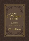 The Prayer Code: 40 Scripture Prayers Every Believer Should Pray By O. S. Hawkins Cover Image