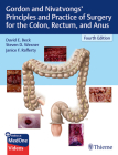 Gordon and Nivatvongs' Principles and Practice of Surgery for the Colon, Rectum, and Anus Cover Image