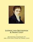 Beethoven Symphony #7 Arr. For Solo Piano by Franz Liszt Cover Image