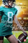 Romancing the Kicker By Catherine Lane Cover Image