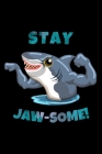 Stay Jaw-Some: Shark Notebook A5 (6