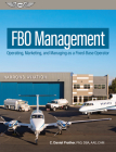 Fbo Management: Operating, Marketing, and Managing as a Fixed-Base Operator By C. Daniel Prather Cover Image
