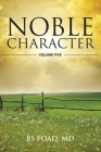 Noble Character Volume 5 By Baher S. Foad Cover Image