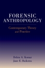 Forensic Anthropology: Contemporary Theory and Practice By Debra Komar, Jane Buikstra Cover Image