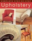 Complete Step-By-Step Upholstery Cover Image