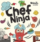Chef Ninja: A Children's Book in Rhyme About Overcoming Obstacles By Mary Nhin Cover Image