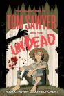 The Adventures of Tom Sawyer and the Undead Cover Image