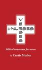 Verses for Nurses: Biblical inspiration for nurses Cover Image