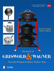 The Book of Griswold & Wagner: Favorite * Wapak * Sidney Hollow Ware By David G. Smith Cover Image