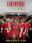 Liverpool Legends By Michael O'Neill Cover Image