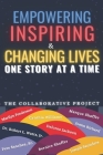Empowering Inspiring & Changing Lives: One Story at a Time By Marilyn Fenderson, Bernice Shaffer, Marque Shaffer Cover Image