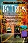 Great Eastern RV Trips: A Year-Round Guide to the Best RVing in the East By Janet Groene, Gordon Groene Cover Image