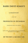 Commentary upon the Prophecies of Zechariah By David Kimhi, A. McCaul (Translator) Cover Image
