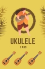 Ukulele Tabs: Ukulele Tablature Notebook/SOngbook Music Writing Notebook Compact Size to Take on the Gp By One Musical Kitty Cover Image