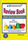 E3 Chemistry Review Book: 2018 School Edition: High School Chemistry with New York State Regents Exams - The Physical Setting By Effiong Eyo Cover Image