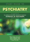 Study Guide to Psychiatry: A Companion to the American Psychiatric Association Publishing Textbook of Psychiatry, Seventh Edition By Philip R. Muskin, Anna L. Dickerman, Claire C. Holderness Cover Image