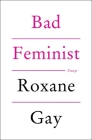 Bad Feminist: Essays Cover Image