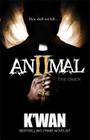 Animal 2: The Omen (The Animal Series #2) By K'wan Cover Image