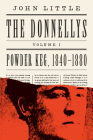 The Donnellys: Powder Keg, 1840-1880: 1840-1880 Cover Image