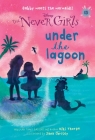 Never Girls #13: Under the Lagoon (Disney: The Never Girls) By Kiki Thorpe, Jana Christy (Illustrator) Cover Image